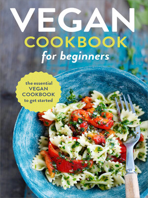 cover image of Vegan Cookbook for Beginners